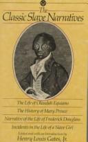 The Classic slave narratives /