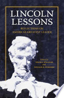 Lincoln lessons reflections on America's greatest leader /