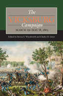 The Vicksburg Campaign, March 29-May 18, 1863 /