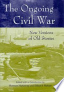 The ongoing Civil War new versions of old stories /