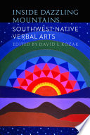 Inside dazzling mountains Southwest native verbal arts /