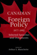 Canadian foreign policy 1977-1992 selected speeches and documents /