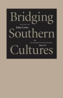 Bridging southern cultures an interdisciplinary approach /