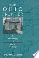The Ohio frontier : an anthology of early writings /