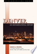Denver an archaeological history /
