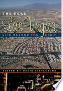 The real Las Vegas life beyond the strip /