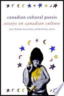 Canadian cultural poesis essays on Canadian culture /