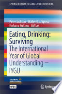 Eating, Drinking: Surviving The International Year of Global Understanding - IYGU /