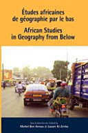 Etudes africaines de géographie par le bas African studies in geography from below /
