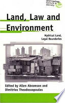 Land, law, and environment mythical land, legal boundaries /