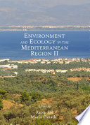 Environment and ecology in the Mediterranean Region II /