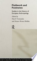 Fieldwork and footnotes studies in the history of European anthropology /