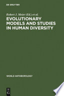 Evolutionary models and studies in human diversity