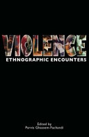 Violence ethnographic encounters /