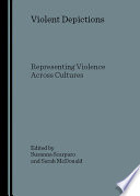 Violent depictions representing violence across cultures /