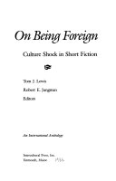 On being foreign : culture shock in short fiction.