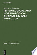 Physiological and morphological adaptation and evolution