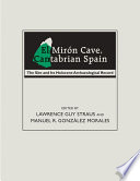 El Mirón Cave, Cantabrian Spain the site and its Holocene archaeological record /