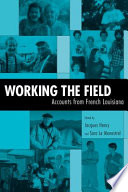 Working the field accounts from French Louisiana /