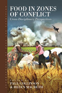 Food in zones of conflict : cross-disciplinary perspectives /