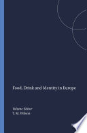 Food, drink and identity in Europe