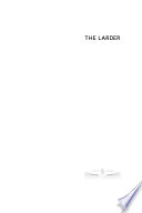 The larder : food studies methods from the American South /