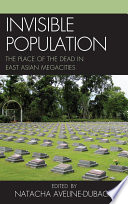 Invisible population the place of the dead in East Asian megacities /