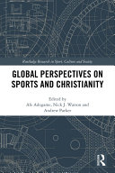 Global perspectives on sports and Christianity /