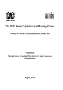 The 2009 Kenya population and housing census : volume 2: population and household distribution by socio-economic characteristics /