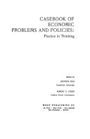 Casebook of economic problems and policies : practice in thinking /
