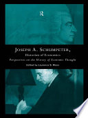 Joseph A. Schumpeter historian of economic thought