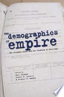 The demographics of empire the colonial order and the creation of knowledge /
