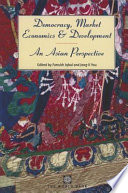 Democracy, market economics, and development an Asian perspective /