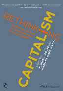 Rethinking capitalism : economics and policy for sustainable and inclusive growth /