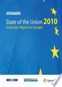 State of the Union 2010 Schuman Report on Europe.
