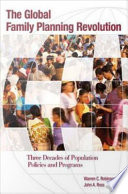 The global family planning revolution three decades of population policies and programs /