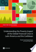 Understanding the poverty impact of the global financial crisis in Latin America and the Caribbean /