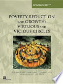 Poverty reduction and growth virtuous and vicious circles /