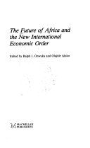 The Future of Africa and the New International Economic Order /