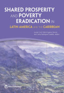 Shared prosperity and poverty eradication in Latin America and the Caribbean /
