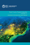 Brazil country program evaluation, FY2004-11 : evaluation of the World Bank Group program /