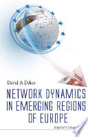 Network dynamics in emerging regions of Europe