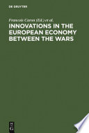 Innovations in the European economy between the wars
