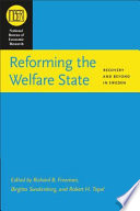 Reforming the welfare state recovery and beyond in Sweden /