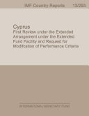 Cyprus : first review under the extended arrangement under the Extended Fund Facility and request for modification of performance criteria.