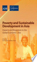 Poverty and sustainable development in Asia : impacts and responses to the global economic crisis /
