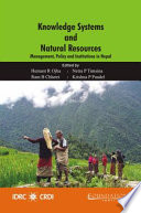 Knowledge systems and natural resources management, policy, and institutions in Nepal /