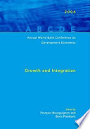 Annual World Bank Conference on Development Economics 2006 growth and integration (Senegal proceedings) /