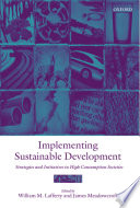 Implementing sustainable development strategies and initiatives in high consumption societies /
