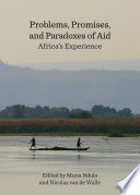 Problems, promises, and paradoxes of aid : Africa's experience /
